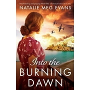 Into the Burning Dawn : Heartbreaking and gripping World War 2 historical fiction set in Italy (Paperback)