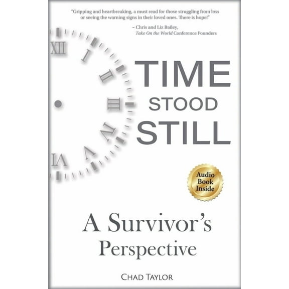 Time Stood Still: A Survivor's Perspective, (Paperback)