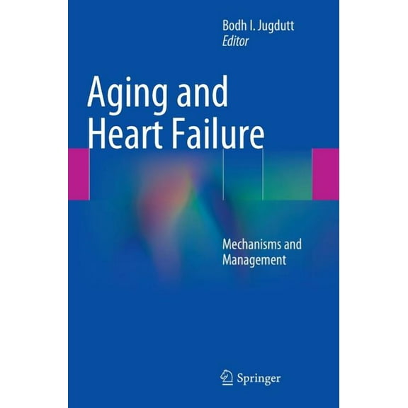 Aging and Heart Failure: Mechanisms and Management, (Hardcover)