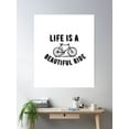 thumbnail image 2 of Life Is A Beautiful Ride Poster Wall Art, Modern Wall Decor, 16x24 UNFRAMED, 2 of 3