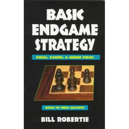 Pre-Owned Basic Endgame Strategy: Kings Pawns Minor Pieces (Paperback) 0940685817 9780940685819