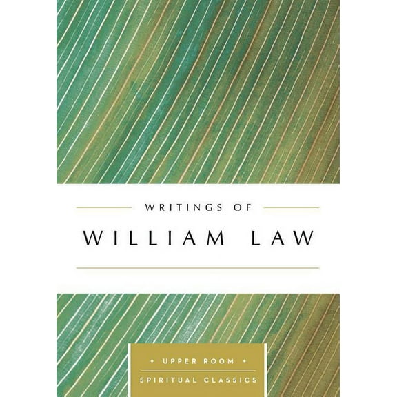 Upper Room Spiritual Classics Writings of William Law, (Paperback)