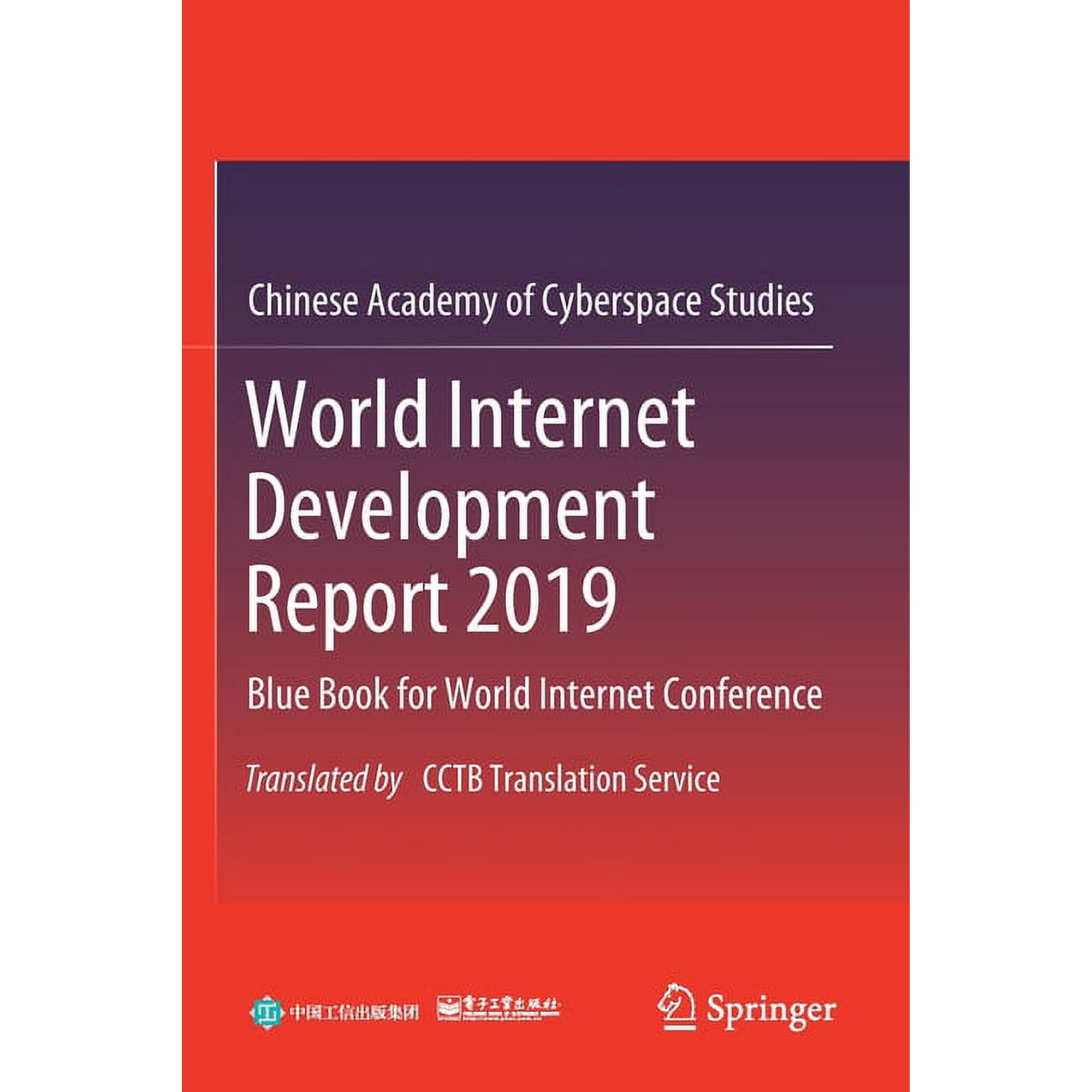 World Internet Development Report 2019: Blue Book for World Internet Conference, Translated by Cctb Translation Service, (Paperback)