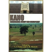 Kano : Environment, Society and Development (Paperback)