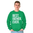 thumbnail image 3 of Best Father Ever Dad Fathers Day Men's Crewneck Sweatshirt Brisco Brands S, 3 of 6