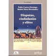 thumbnail image 1 of Disputas, ciudadanías y elites Gedisa 9788497845670, 1 of 2