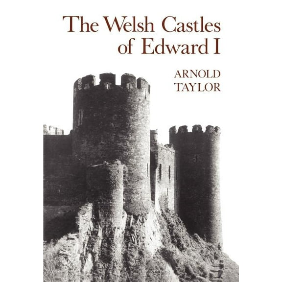The Welsh Castles of Edward I, (Paperback)