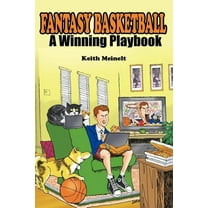 Fantasy Basketball : A Winning Playbook