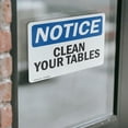 thumbnail image 4 of (2 Pack) Clean Your Tables OSHA Notice Sign 7 Inch X 5 Inch Vinyl Label Decal Sticker Weather Resistant, UV Protected for Workplace, Business, and Construction Site, Made in the USA, 4 of 7
