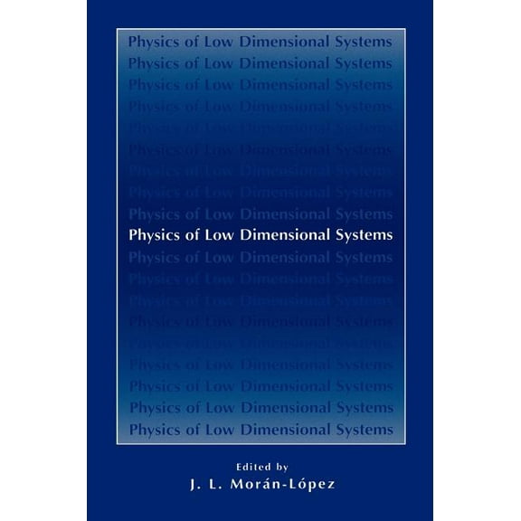 Physics of Low Dimensional Systems, (Hardcover)