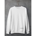 thumbnail image 3 of If The Music Is Good You Dance Sweatshirt Men -GoatDeals Designs, Male 5X-Large, 3 of 4