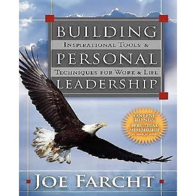Building Personal Leadership: Inspirational Tools & Techniques for Work & Life