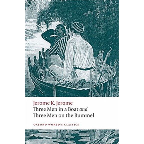 Pre-Owned Three Men in a Boat and Three Men on the Bummel (Paperback) 0199537976 9780199537976