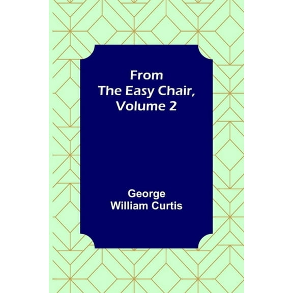 From the Easy Chair, Volume 2, (Paperback)