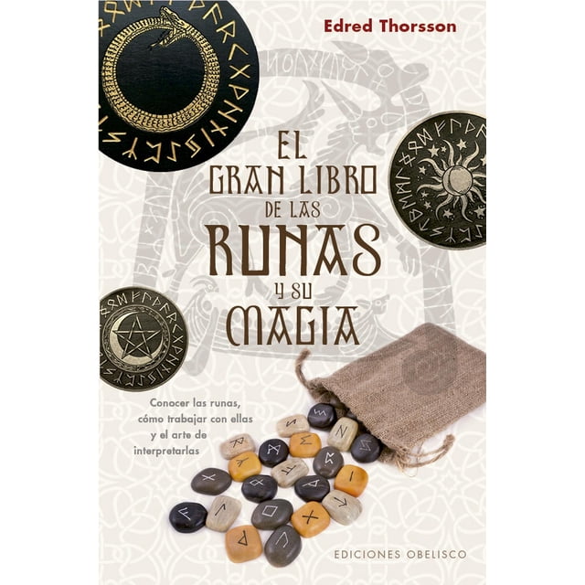 Libro El Gran Libro De Las Runas Y Su Magia Tapa Blanda, Autor Edred Thorsson, Editorial Ediciones Obelisco