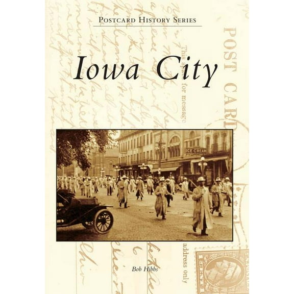 Postcard History: Iowa City (Paperback)