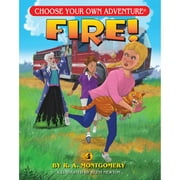 Pre-Owned Fire! (Paperback 9781937133498) by R a Montgomery