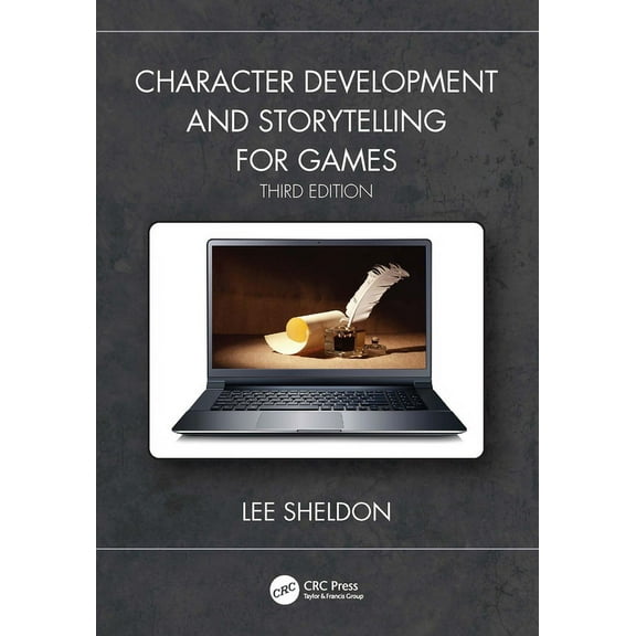 Character Development and Storytelling for Games, (Paperback)