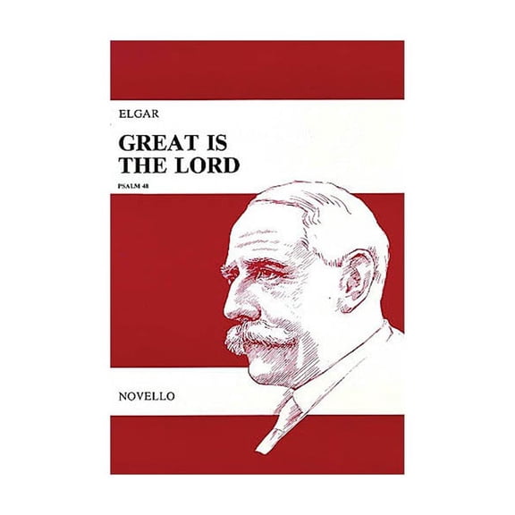Great Is the Lord, Op. 67: Vocal Score