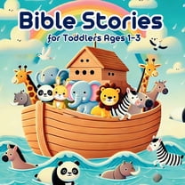 Bible Stories for Toddlers Ages 1-3: Timeless Christian Tales, Perfect for Little Ones, (Paperback)