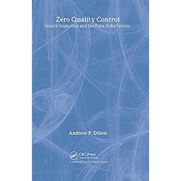 Zero Quality Control Source Inspection and the PokaYoke System