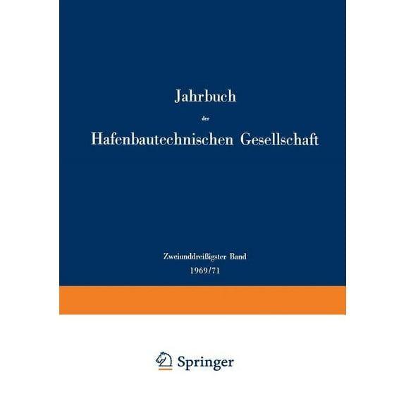 Jahrbuch Der Hafenbautechnischen Gesells ZweiunddreiÃigster Band 1969/71, Book 32, (Paperback)
