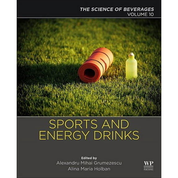 Sports and Energy Drinks: Volume 10: The Science of Beverages, (Paperback)