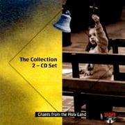 Chants From The Holy Land: The Collection