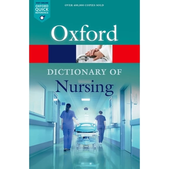 Pre-Owned A Dictionary of Nursing (Paperback) by Elizabeth A. Martin, Tanya A. McFerran