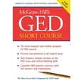 thumbnail image 1 of Pre-Owned McGraw-Hill's GED Short Course : The Most Compact and Reliable Program for GED Success (Paperback) 0071400265 9780071400268, 1 of 1