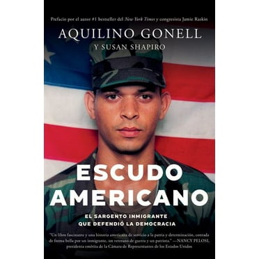 Escudo Americano: El sargento inmigrante que defendi la democracia