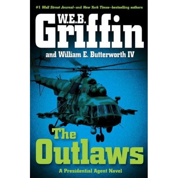The Outlaws (Hardcover) by W E B Griffin, William E Butterworth