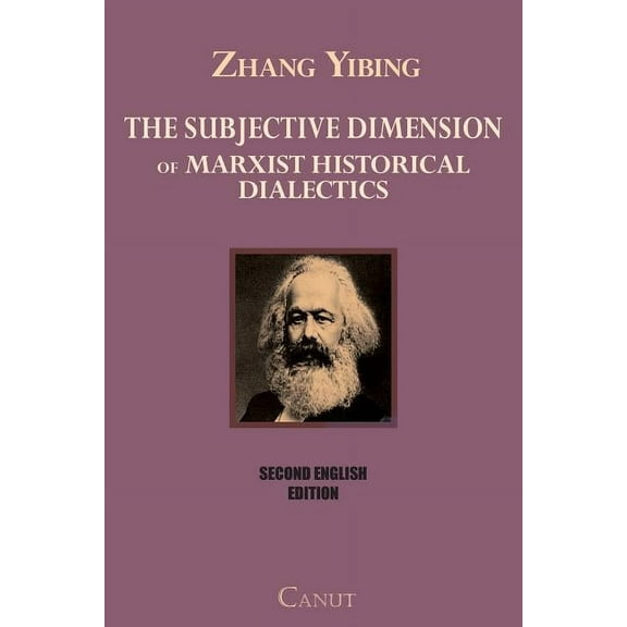 The Subjective Dimension of Marxist Historical Dialectics, (Paperback)