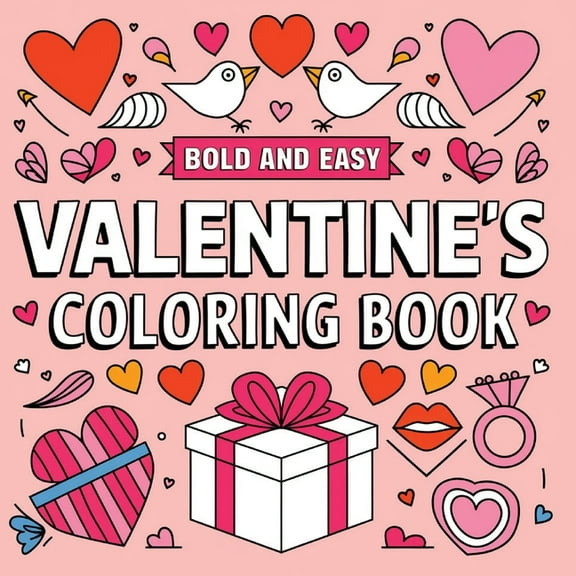 Valentine's Day Coloring Book: Large Print Simple Coloring Book for Women, Girls, (Paperback)