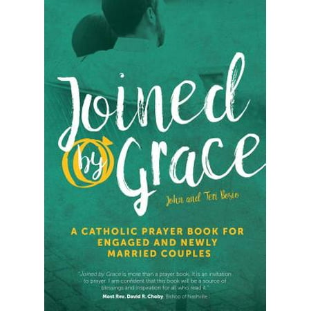Joined by Grace : A Catholic Prayer Book for Engaged and Newly Married
