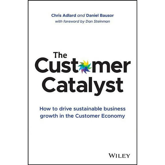 The Customer Catalyst (Hardcover)