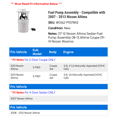 thumbnail image 2 of Fuel Pump Assembly - Compatible with 2007 - 2013 Nissan Altima 2008 2009 2010 2011 2012, 2 of 2
