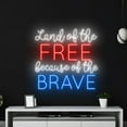 thumbnail image 5 of Handmadetneonsign Land Of The Free Because Of The Brave Neon Sign, Quote Art Decor, Quote Wall Decor, 5 of 5