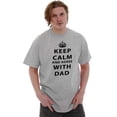 thumbnail image 5 of Keep Calm And Agree With Dad Crown Men's Graphic T Shirt Tees Brisco Brands S, 5 of 5