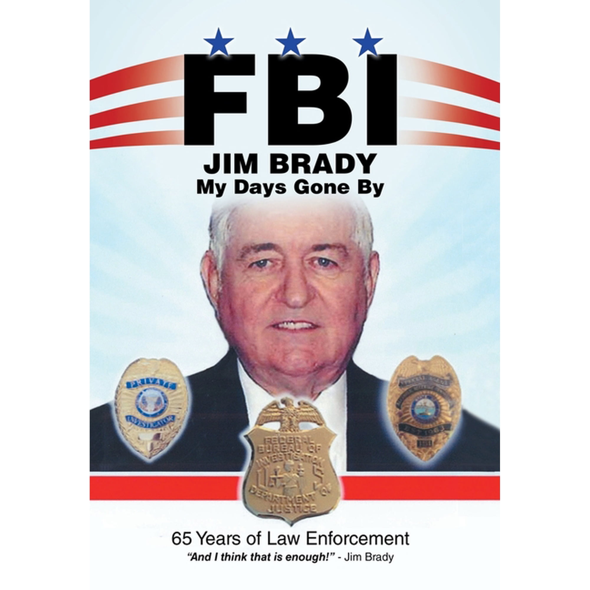 Fbi My Days Gone By: 65 Years of Law Enforcement, (Hardcover)