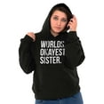 thumbnail image 3 of Worlds Okayest Sister Siblings Little Hoodie Sweatshirt Women Brisco Brands S, 3 of 5
