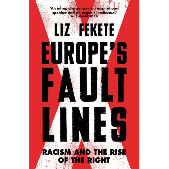 Europe's Fault Lines : Racism and the Rise of the Right (Paperback)