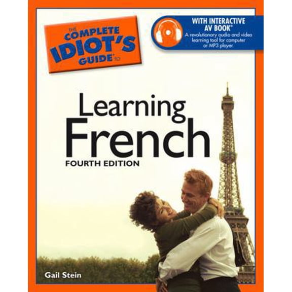 The Complete Idiot's Guide to Learning French, 4e (Paperback) 1592574742 9781592574742