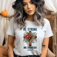 thumbnail image 2 of Be Strong and Courageous Joshua 1:9 Christian Bible Verse Cross T-Shirt, Azalea, Size 3XL, 2 of 6