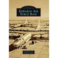 thumbnail image 1 of Pre-Owned Edwards Air Force Base (Paperback) 0738580775 9780738580777, 1 of 1
