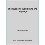 The Russian's World: Life and Language [Paperback - Used]