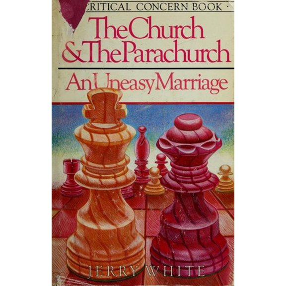 Pre-Owned The Church and the Parachurch: An Uneasy Marriage (A Critical Concern Book) (Hardcover) 0880700181 9780880700184