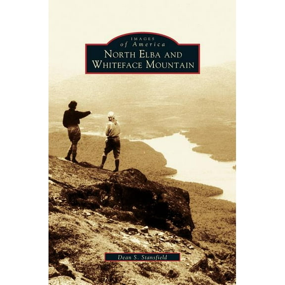 North Elba and Whiteface Mountain (Hardcover)