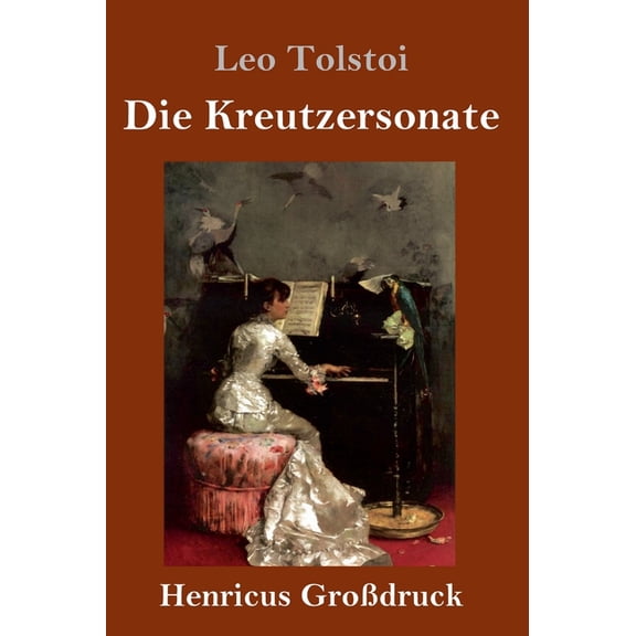 Die Kreutzersonate (Großdruck) (Hardcover)