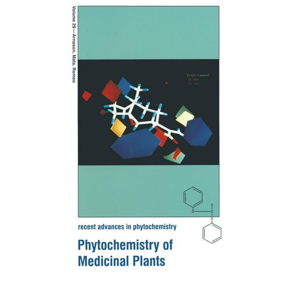 Recent Advances in Phytochemistry Phytochemistry of Medicinal Plants, Book 29, (Paperback)
